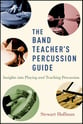 The Band Teacher's Percussion Guide book cover